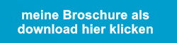 meine Broschure als download hier klicken